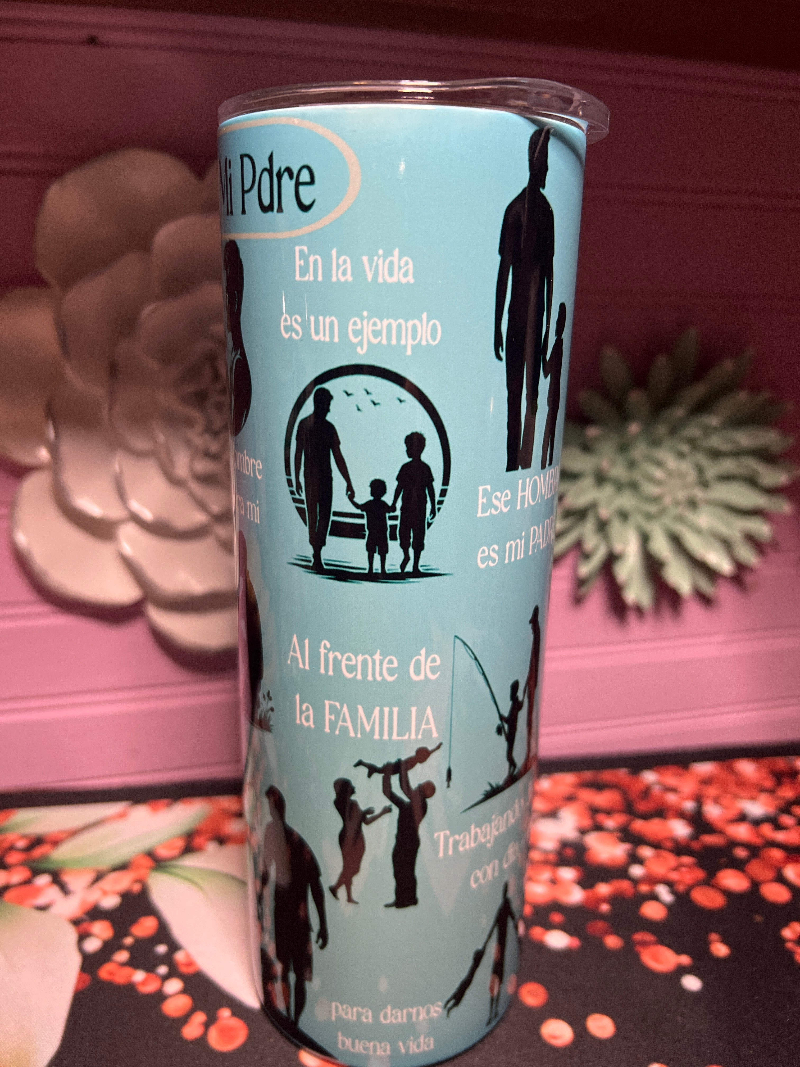 Ese Hombre Es Mi Padre tumbler 20 oz