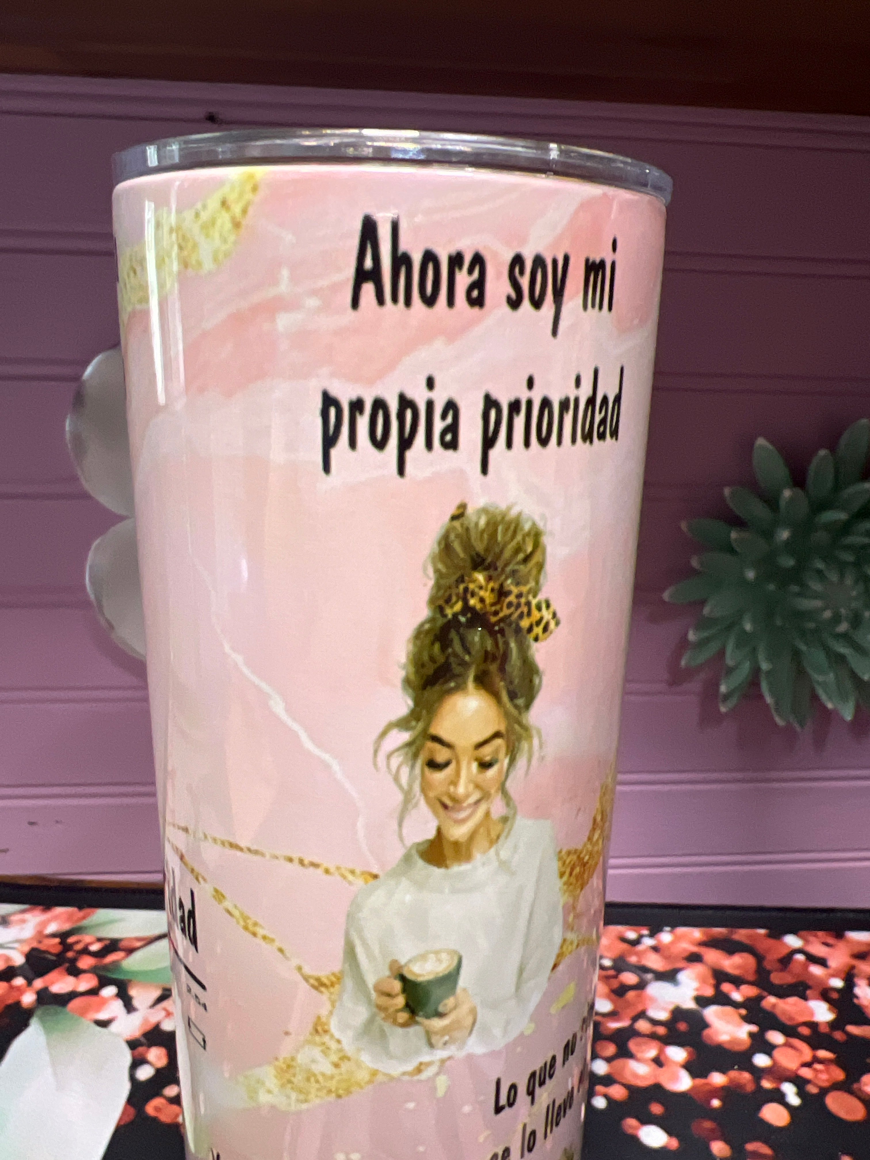 Ahora soy mi prioridad tumbler 20oz