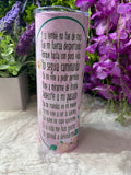 Yo no vine a pedir permiso tumbler 20 oz