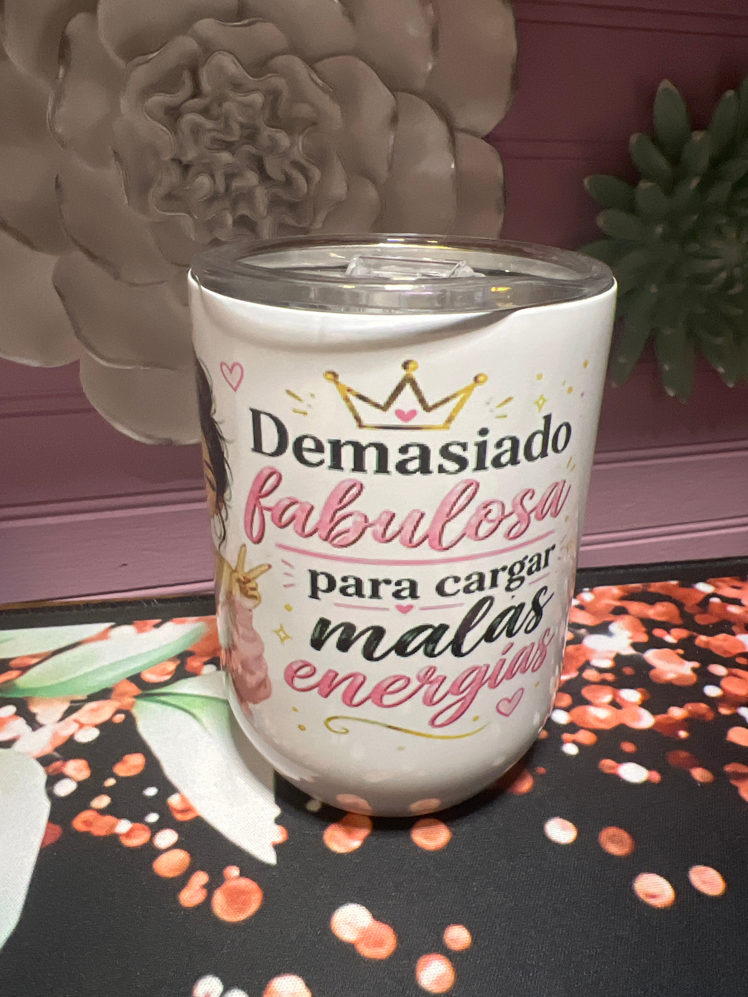 Demasiado Fabulosa para cargar malas energías Cup 12 oz