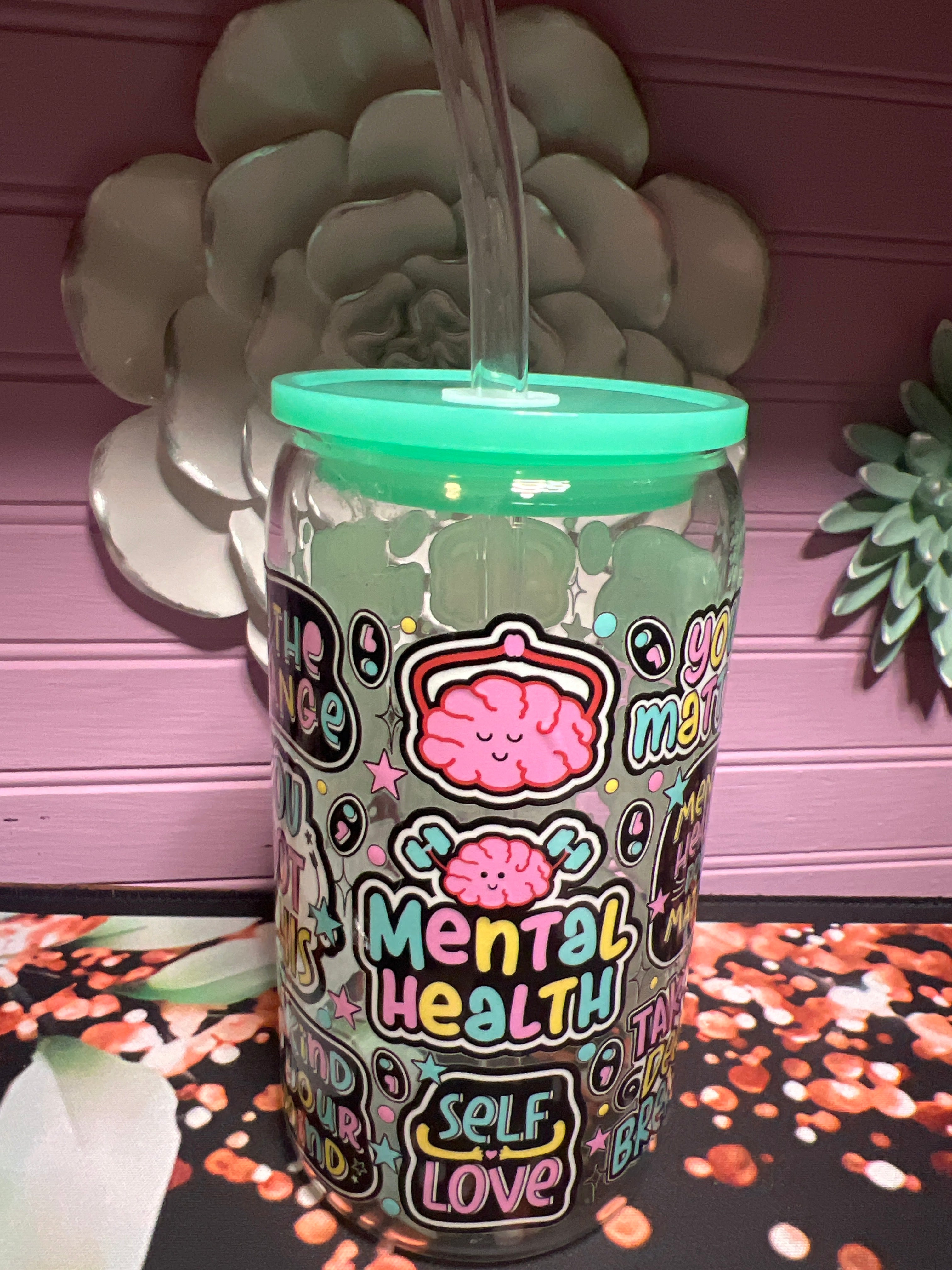 Mental Health glass cup 16 oz stickers UV DTF