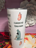 Que hablen de mí tumbler 15 oz
