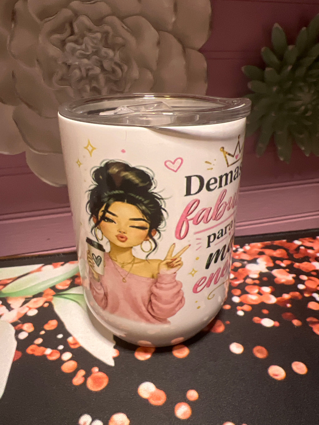 Demasiado Fabulosa para cargar malas energías Cup 12 oz